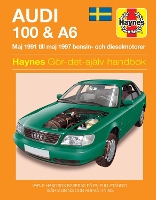 Book Cover for Audi 100 and A6 (Maj 1991 - Maj 1997) Haynes Repair Manual (svenske utgava) by Haynes Publishing