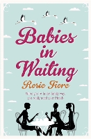 Book Cover for Babies in Waiting by Rosie Fiore