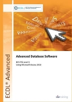 Book Cover for ECDL Advanced Database Software Using Access 2013 (BCS ITQ Level 3) by CiA Training Ltd.