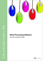 Book Cover for City & Guilds Level 1 ITQ - Unit 129 - Word Processing Software Using Microsoft Word 2013 by CiA Training Ltd.