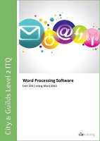 Book Cover for City & Guilds Level 2 ITQ - Unit 229 - Word Processing Software Using Microsoft Word 2013 by CiA Training Ltd.