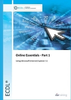 Book Cover for ECDL Online Essentials Part 1 Using Internet Explorer 11 by CiA Training Ltd.