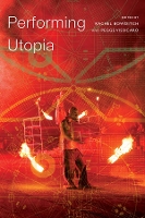 Book Cover for Performing Utopia by Rachel Bowditch