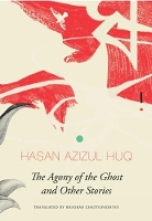 Book Cover for The Agony of the Ghost by Hasan Azizul Huq