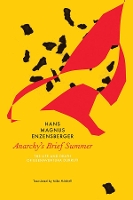 Book Cover for Anarchy's Brief Summer by Hans Magnus Enzensberger