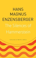 Book Cover for The Silences of Hammerstein by Hans Magnus Enzensberger
