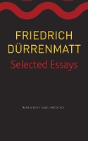 Book Cover for Selected Essays by Friedrich Durrenmatt