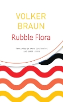 Book Cover for Rubble Flora by Volker Braun