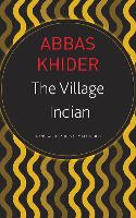 Book Cover for The Village Indian by Abbas Khider