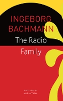 Book Cover for The Radio Family by Ingeborg Bachmann, Joseph McVeigh