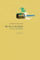 Book Cover for The Sea in the Radio by Jurgen Becker