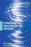 Book Cover for Ethnographic Practice in the Present by Marit Melhuus