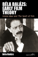 Book Cover for Béla Balázs: Early Film Theory by Béla Balázs