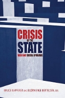 Book Cover for Crisis of the State by Bruce Kapferer