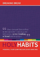 Book Cover for Holy Habits: Breaking Bread by Andrew Roberts