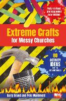 Book Cover for Extreme Crafts for Messy Churches by Barry Brand, Pete Maidment