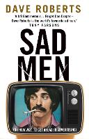 Book Cover for Sad Men by Dave Roberts