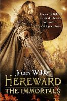 Book Cover for Hereward: The Immortals by James Wilde