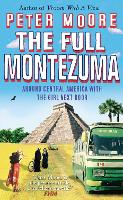 Book Cover for The Full Montezuma by Peter Moore