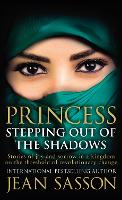 Book Cover for Princess: Stepping Out Of The Shadows by Jean Sasson
