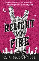 Book Cover for Relight My Fire by C. K. McDonnell