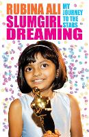 Book Cover for Slumgirl Dreaming: My Journey to the Stars by Rubina Ali