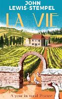 Book Cover for La Vie by John Lewis-Stempel