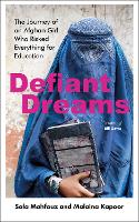 Book Cover for Defiant Dreams by Sola Mahfouz, Malaina Kapoor