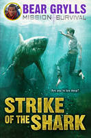 Book Cover for Strike of the Shark by Bear Grylls