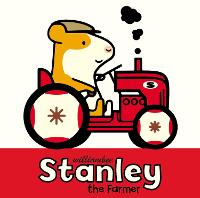 Book Cover for Stanley the Farmer by William Bee