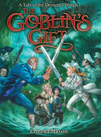 Book Cover for The Goblin's Gift by Conrad Mason