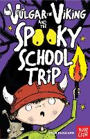 Book Cover for Vulgar the Viking and the Spooky School Trip by Odin Redbeard