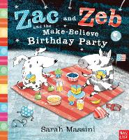 Book Cover for Zac and Zeb and the Make Believe Birthday Party by Sarah Massini