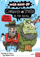 Book Cover for Mega Mash-Up: Cowboys v Trolls in the Arctic by Nikalas Catlow