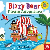 Book Cover for Bizzy Bear: Pirate Adventure! by Nosy Crow Ltd