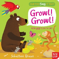 Book Cover for Can You Say It Too? Growl! Growl! by Sebastien Braun
