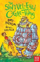Book Cover for The Swivel-Eyed Ogre-Thing by Barry Hutchison