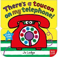 Book Cover for There's a Toucan on My Telephone! by Jo Lodge