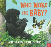 Book Cover for Who Woke the Baby? by Jane Clarke