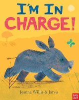 Book Cover for I'm In Charge! by Jeanne Willis