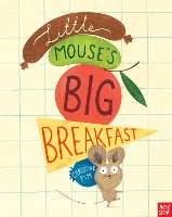 Book Cover for Little Mouse's Big Breakfast by Christine Pym