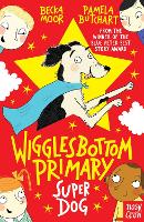 Book Cover for Wigglesbottom Primary: Super Dog! by Pamela Butchart