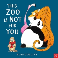 Book Cover for This Zoo is Not for You by Ross Collins