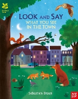 Book Cover for National Trust: Look and Say What You See in the Town by Sebastien Braun