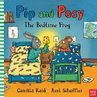 Book Cover for Pip and Posy: The Bedtime Frog by Camilla (Editorial Director) Reid