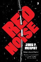 Book Cover for Red Noise by John P. Murphy