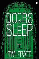 Book Cover for Doors of Sleep by Tim Pratt