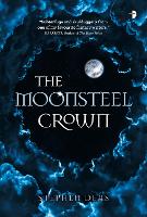 Book Cover for The Moonsteel Crown by Stephen Deas