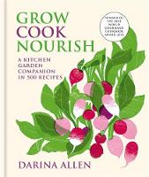 Book Cover for Grow, Cook, Nourish by Darina Allen