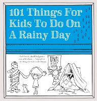 Book Cover for 101 Things for Kids to Do on a Rainy Day by Dawn Isaac